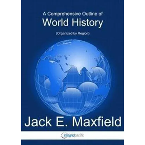 A Comprehensive Outline of World History - Paperback