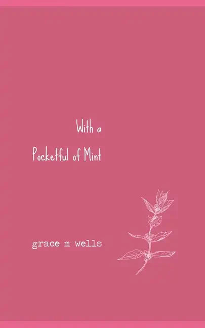 With a Pocketful of Mint: A Closure Poetry Collection - Paperback
