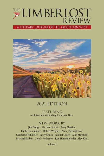 The Limberlost Review: A Literary Journal of the Mountain West (2021 Edition) - Paperback