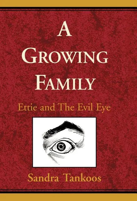 A Growing Family: Ettie and the Evil Eye - Hardcover