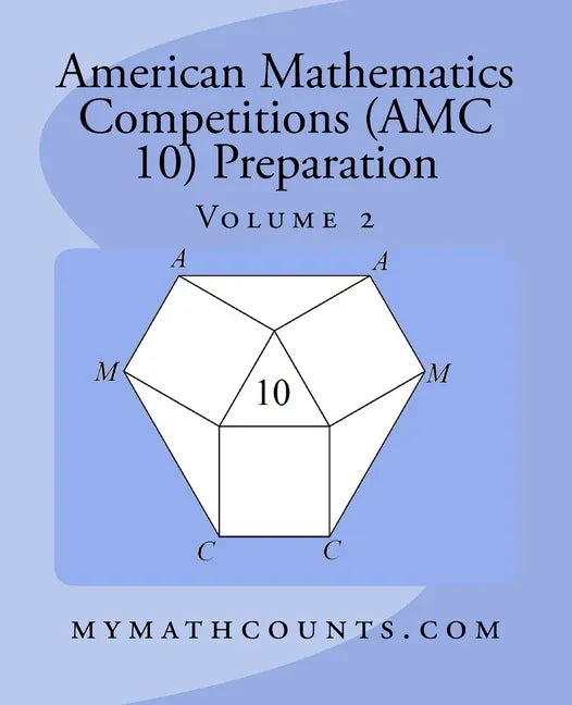 American Mathematics Competitions (AMC 10) Preparation (Volume 2) - Paperback