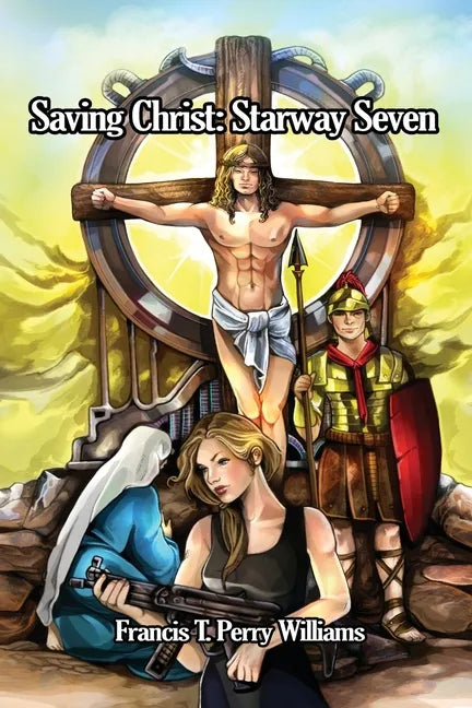 Saving Christ: Starway Seven - Paperback