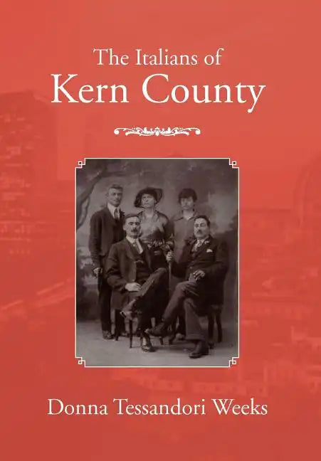 The Italians of Kern County - Hardcover