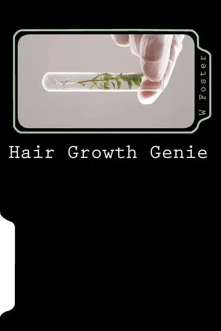 Hair Growth Genie: The bible to fast hair growth - Paperback