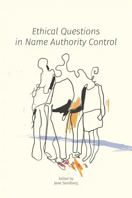 Ethical Questions in Name Authority Control - Paperback