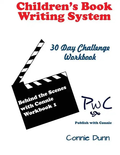 Children's Book Writing System: 30-Day Challenge Workbook - Paperback