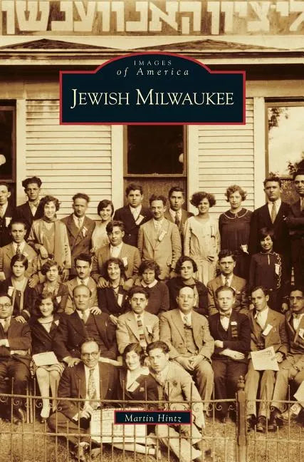 Jewish Milwaukee - Hardcover