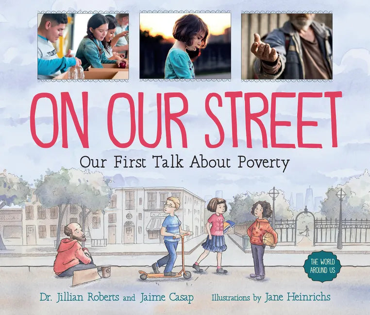 On Our Street: Our First Talk about Poverty - Paperback