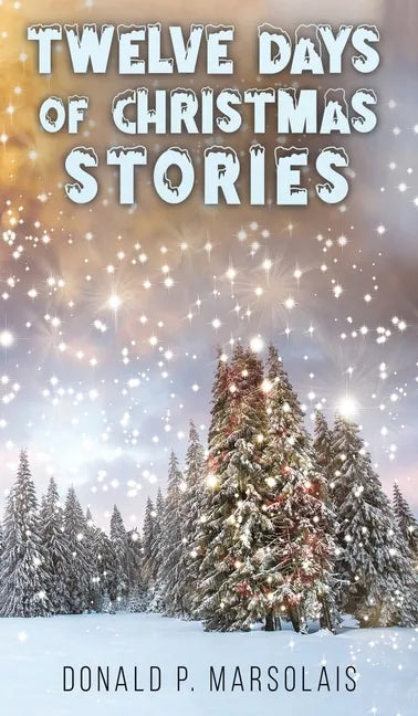 Twelve Days of Christmas Stories - Hardcover