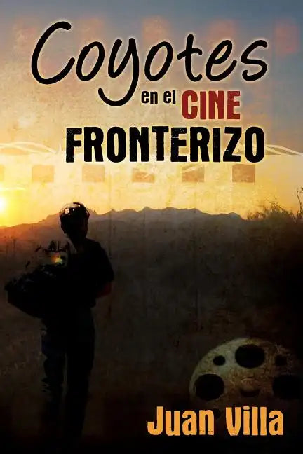Coyotes en el cine fronterizo - Paperback
