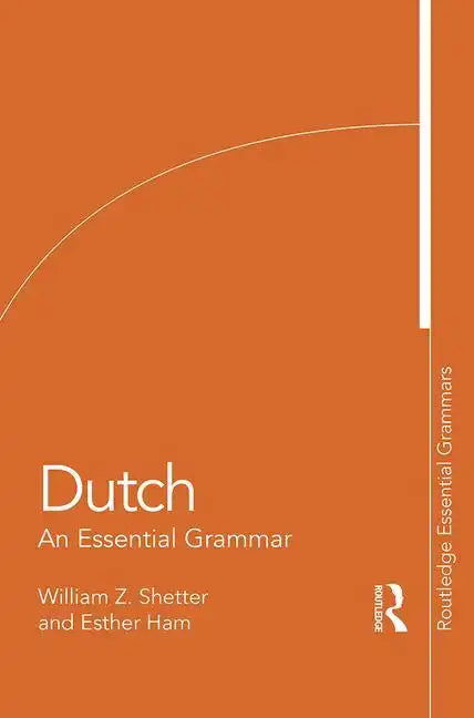 Dutch: An Essential Grammar - Paperback