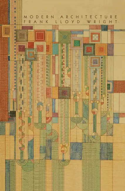 Modern Architecture: Being the Kahn Lectures for 1930 - Hardcover
