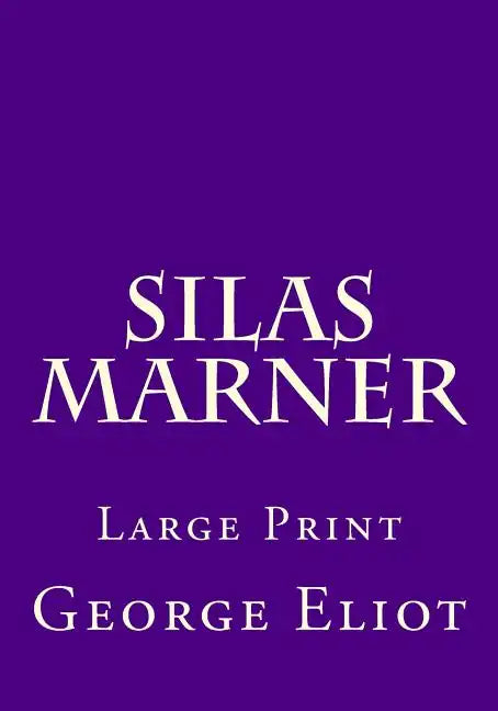 Silas Marner: Large Print - Paperback