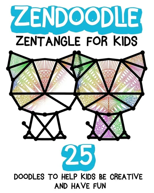 Zendoodle: Zentangle For Kids - Paperback