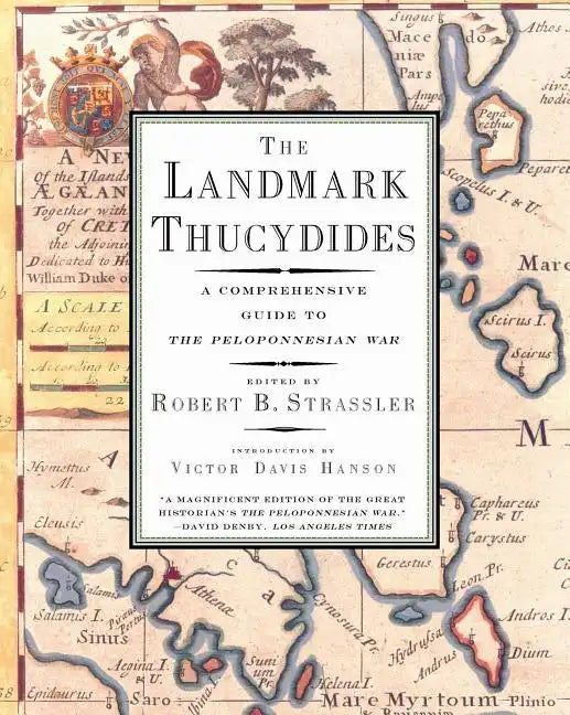 The Landmark Thucydides: A Comprehensive Guide to the Peloponnesian War - Paperback