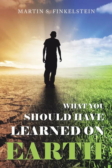 What You Should Have Learned on Earth: (A Novel) - Paperback