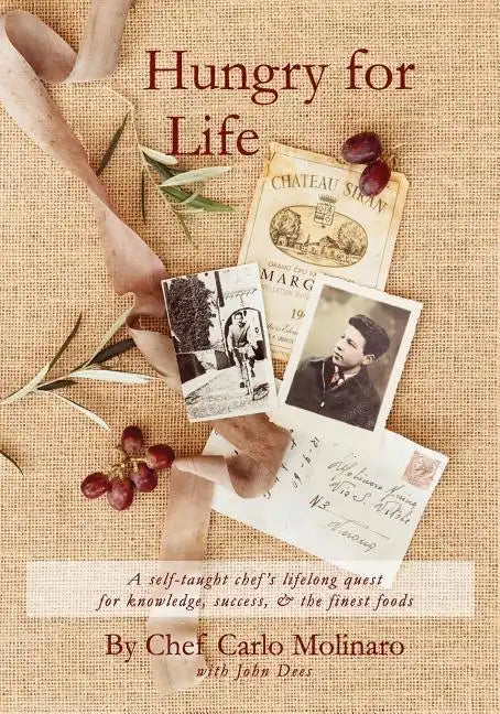Hungry For Life: A self-taught chef's lifelong hunger, quest for knowledge, and desire for success - Paperback