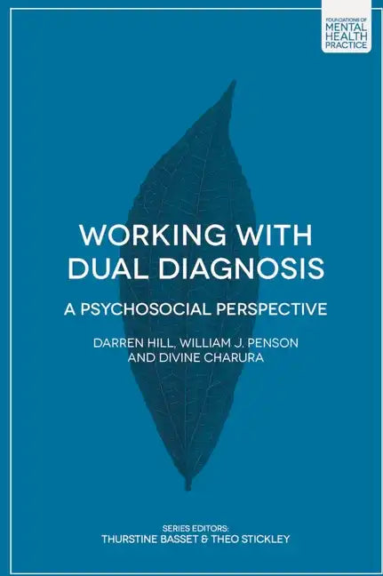Working with Dual Diagnosis: A Psychosocial Perspective - Paperback