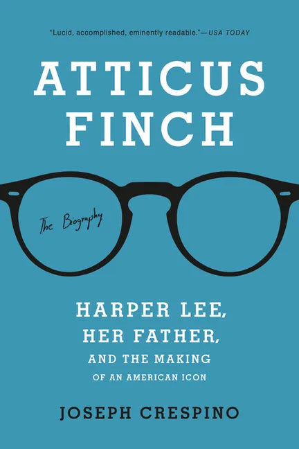 Atticus Finch: The Biography - Paperback