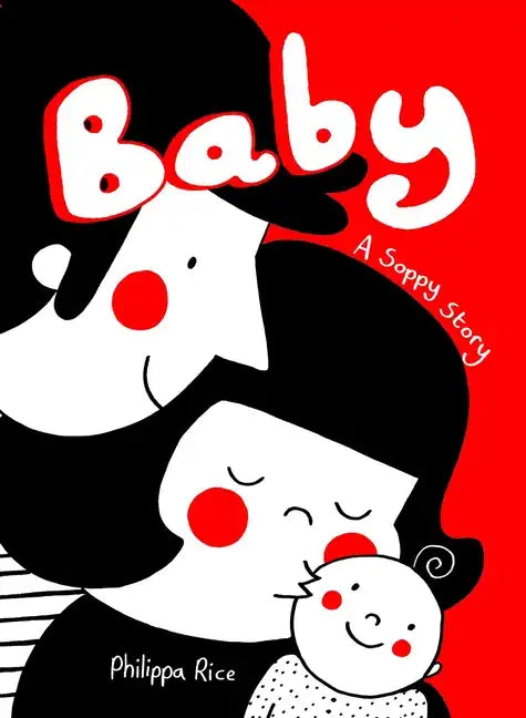 Baby: A Soppy Story - Hardcover