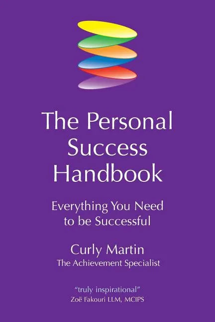 The Personal Success Handbook: Everything You Need to Be Successful - Paperback