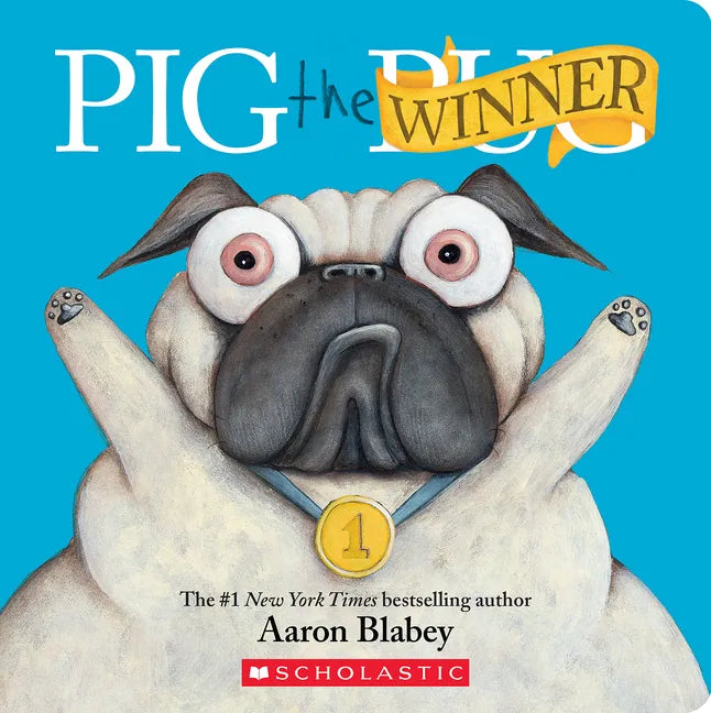 Pig the Winner (Pig the Pug) - Board Book