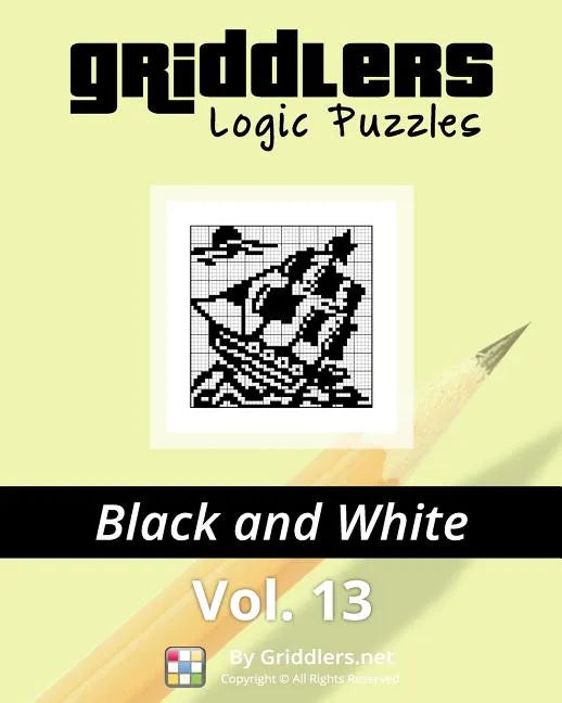 Griddlers Logic Puzzles: Black and White - Paperback