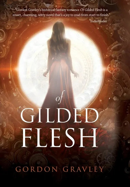 Of Gilded Flesh - Hardcover