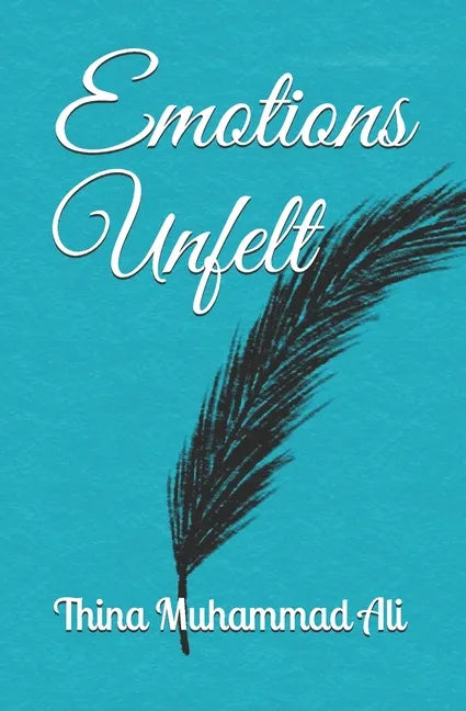 Emotions Unfelt - Paperback