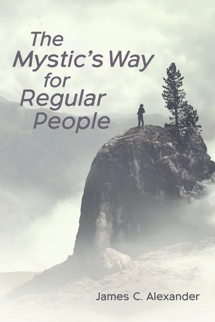 The Mystic's Way for Regular People - Paperback