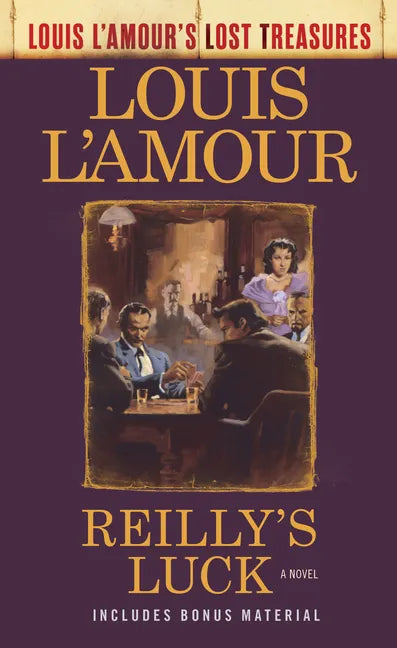 Reilly's Luck (Louis l'Amour's Lost Treasures) - Paperback