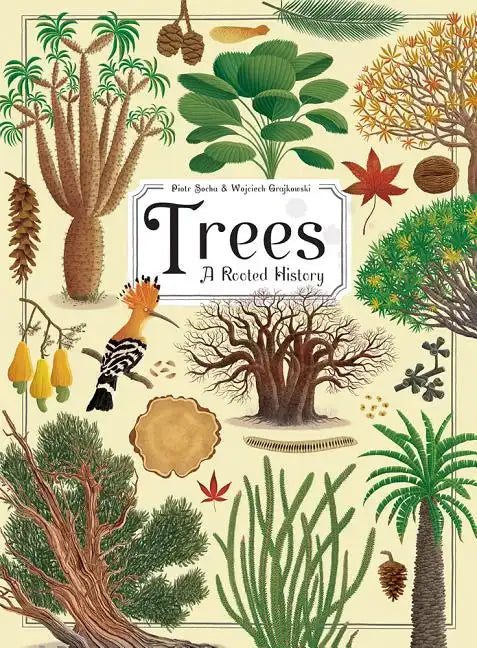 Trees: A Rooted History - Hardcover