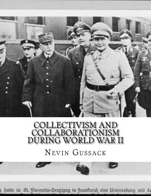 Collectivism and Collaborationism During World War II - Paperback