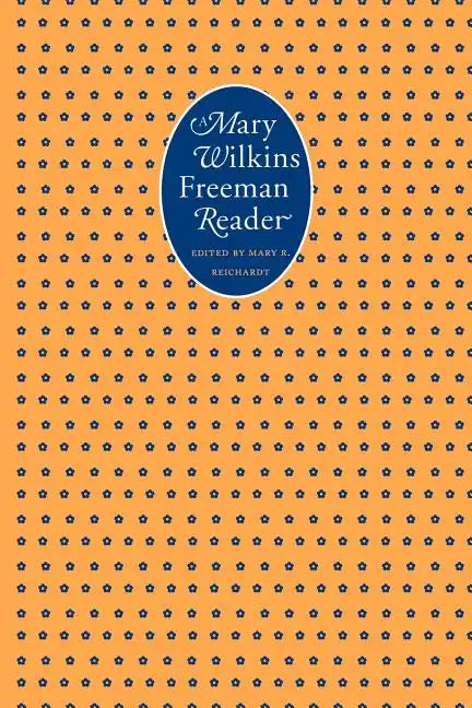 A Mary Wilkins Freeman Reader - Paperback
