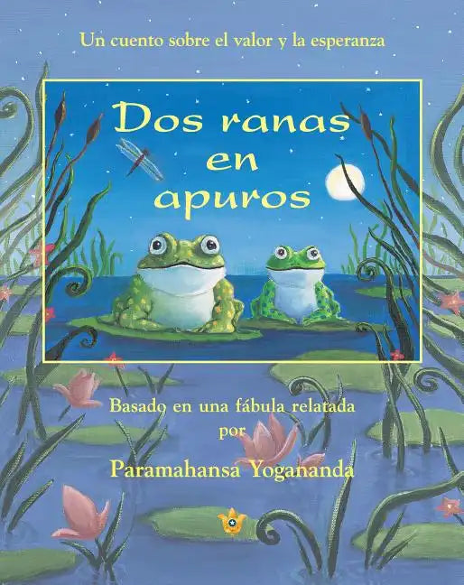 Two Frogs in Trouble (Spanish) = Two Frogs in Trouble - Hardcover