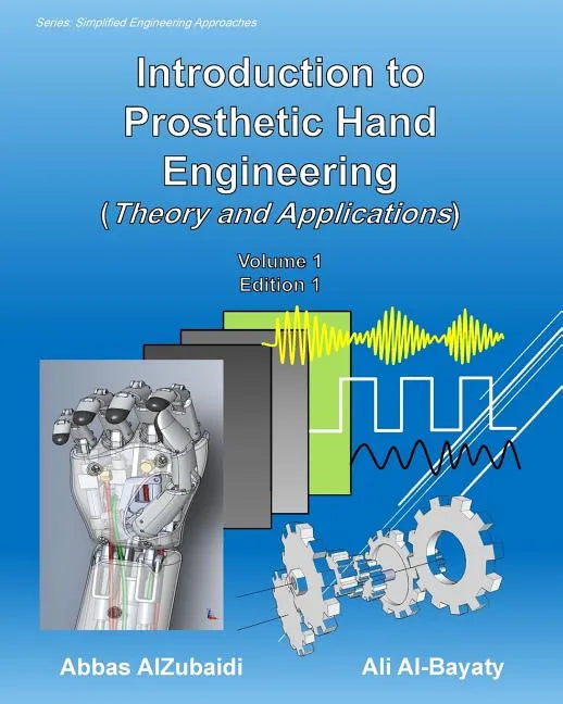 Introduction to Prosthetic Hand Engineering (Theory and Applications) - Paperback