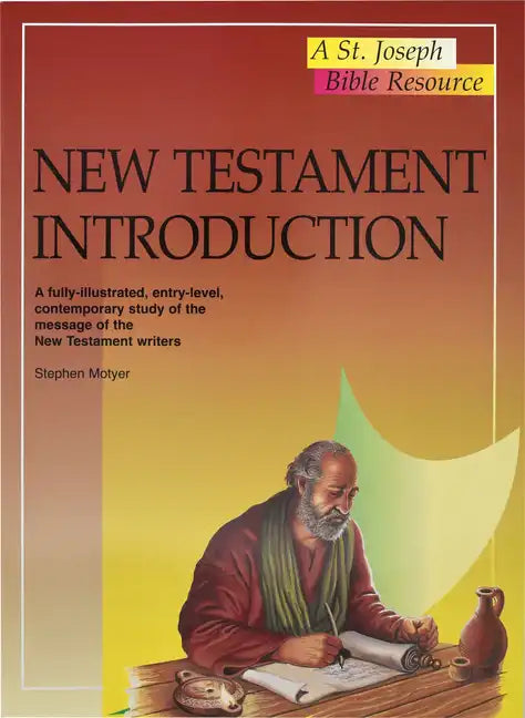New Testament Introduction: A Fully-Illustrated, Entry-Level, Contemporary Study of the Message of the New Testament Writers - Paperback