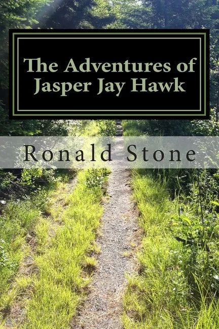 The Adventures of Jasper Jay Hawk: Chicken in the basket - All the time - Paperback