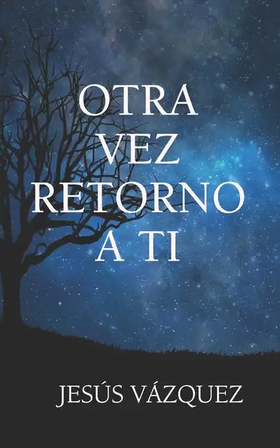 Otra vez retorno a ti - Paperback