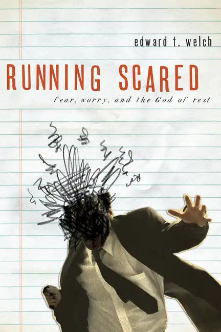 Running Scared: Fear, Worry, and the God of Rest - Paperback