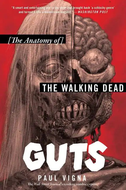 Guts: The Anatomy of the Walking Dead - Paperback
