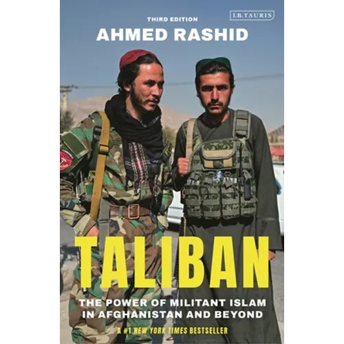 Taliban: The Power of Militant Islam in Afghanistan and Beyond - Paperback