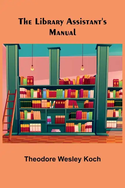 The Library Assistant's Manual - Paperback