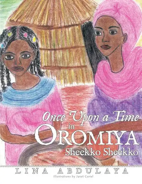 Once Upon a Time in Oromiya: Sheekko Sheekoo - Paperback