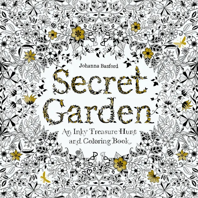 Secret Garden: An Inky Treasure Hunt and Coloring Book for Adults - Paperback