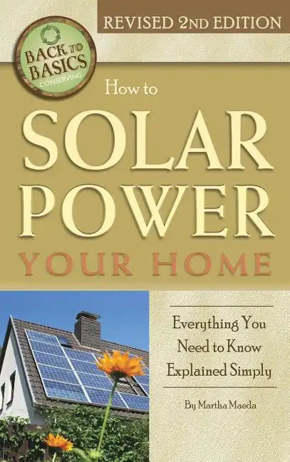 How to Solar Power Your Home: Everything You Need to Know Explained Simply - Library Binding