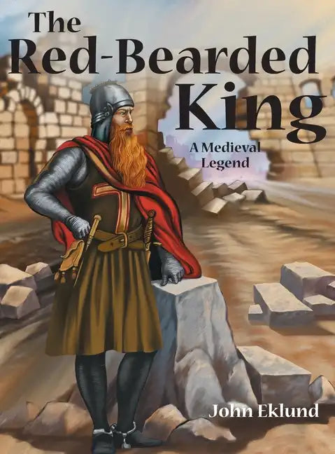 The Red-Bearded King: A Medieval Legend - Hardcover