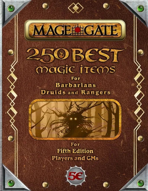 250 Best Magic Items for Barbarians, Druids, and Rangers: For Fifth Edition Players and GMs - Paperback