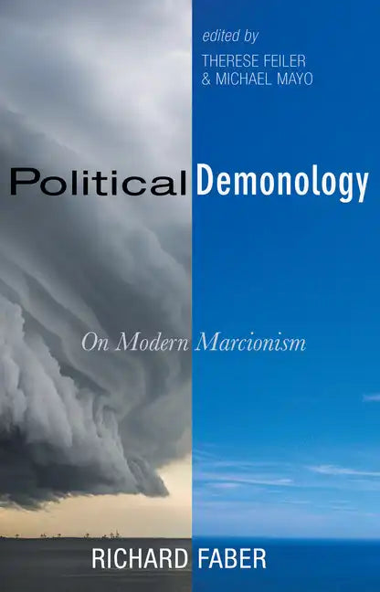 Political Demonology: On Modern Marcionism - Hardcover