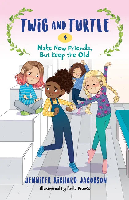 Twig and Turtle 4: Make New Friends, But Keep the Old - Paperback